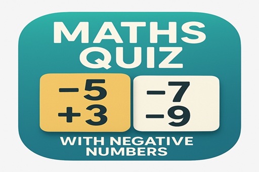 Maths Quiz with Negative Numbers